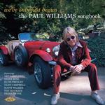 VARIOUS ARTISTS - WE'VE ONLY JUST BEGUN ~ THE PAUL WILLIAMS SONGBOOK