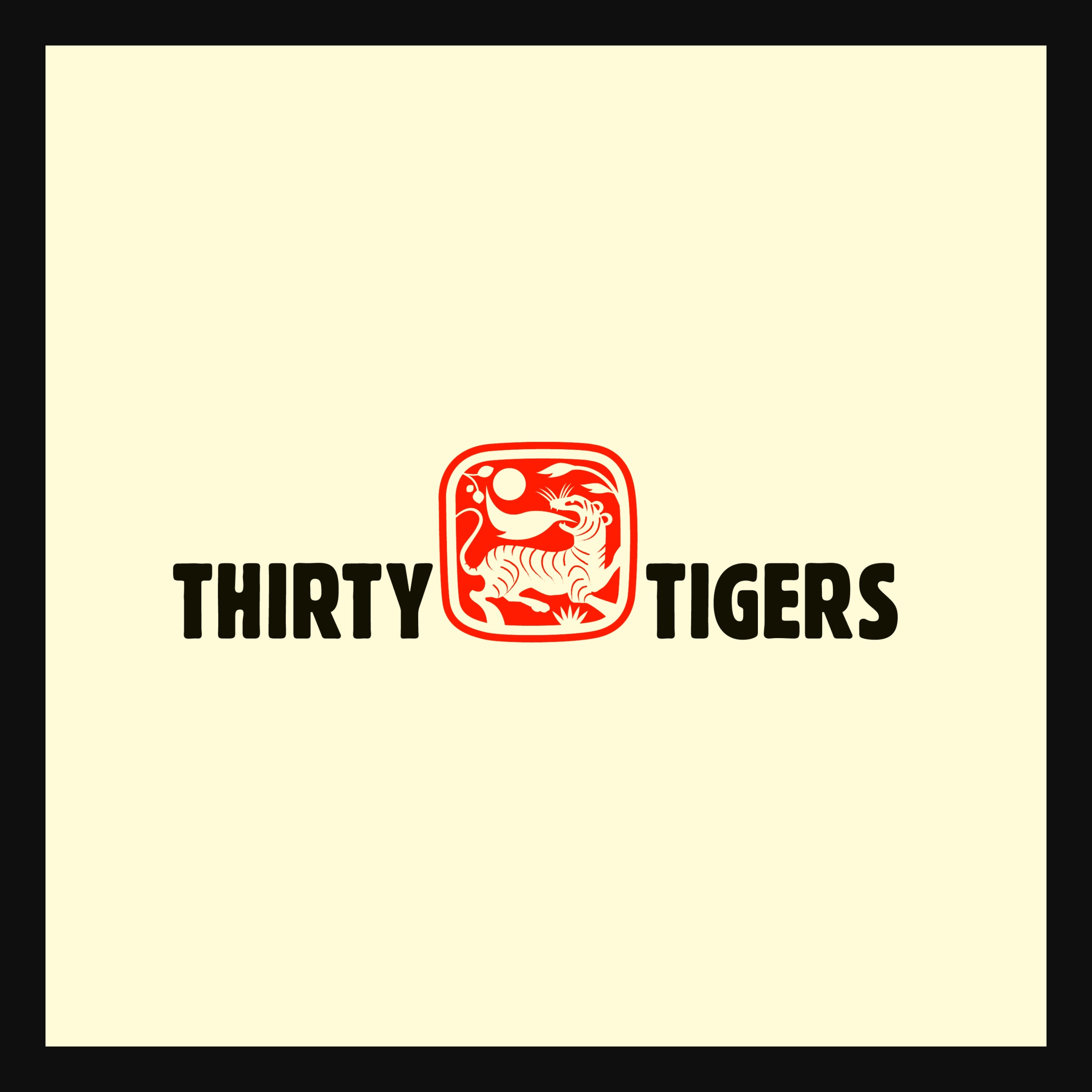 Thirty Tigers